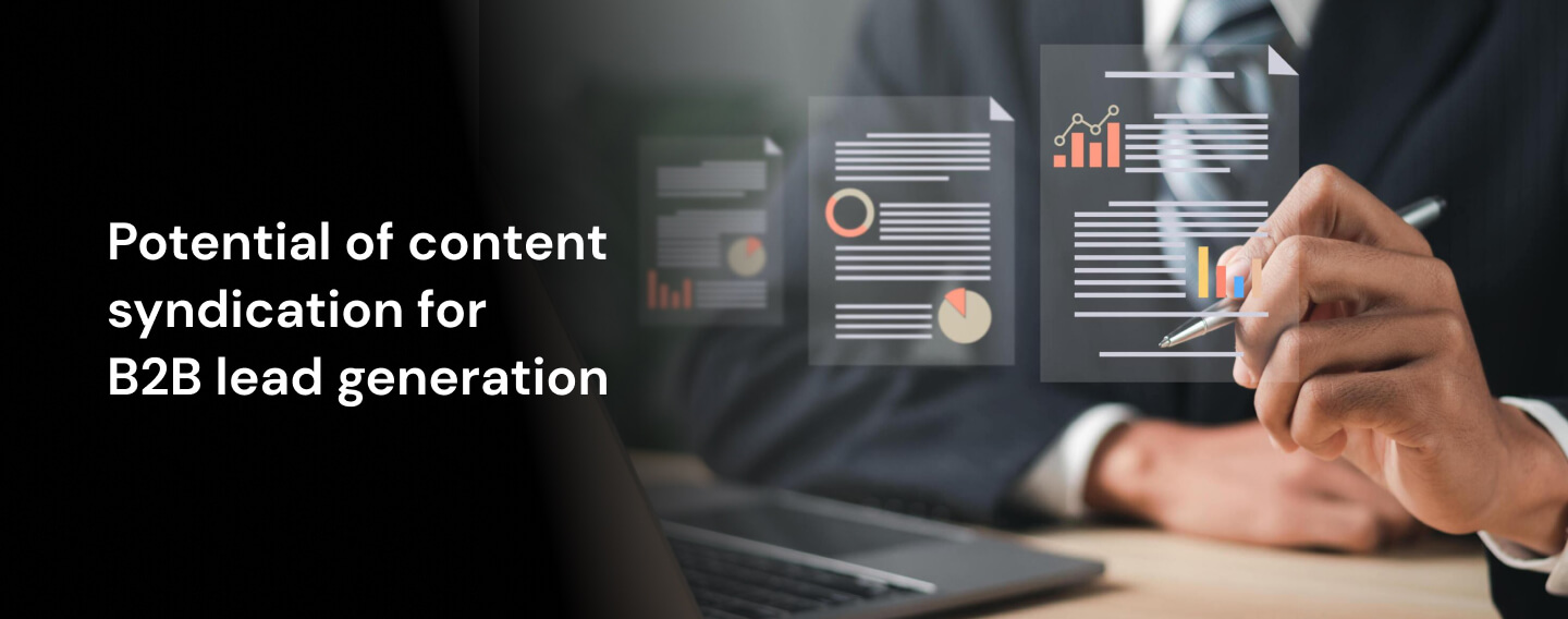 Potential of content syndication for B2B lead generation
